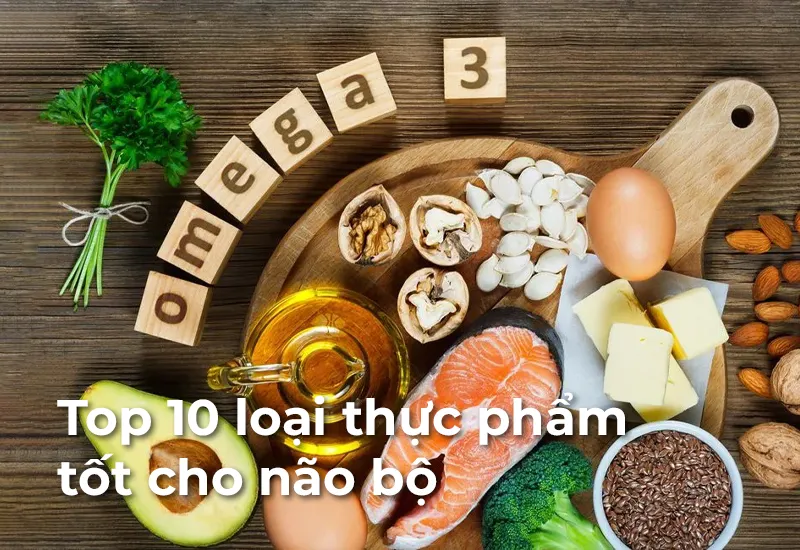 Top 10 loại thực phẩm tốt cho não