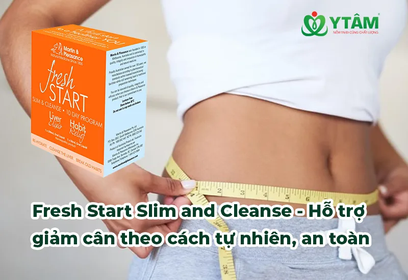 Fresh Start Slim and Cleanse - Hỗ trợ giảm cân theo cách tự nhiên, an toàn