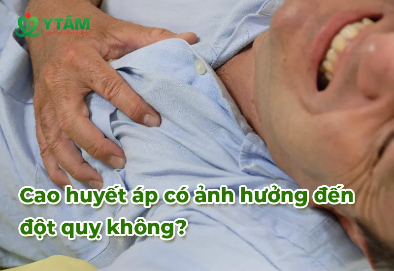 Cao huyết áp có ảnh hưởng đến đột quỵ không?