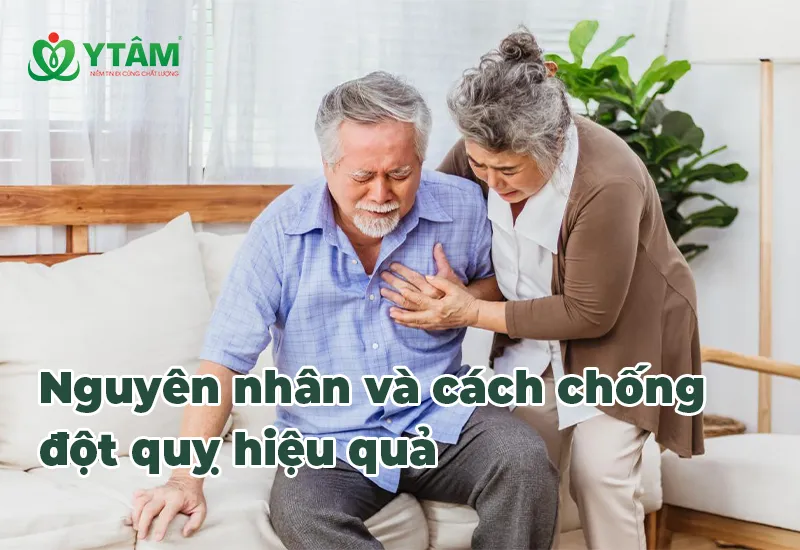 Nguyên nhân và cách chống đột quỵ hiệu quả