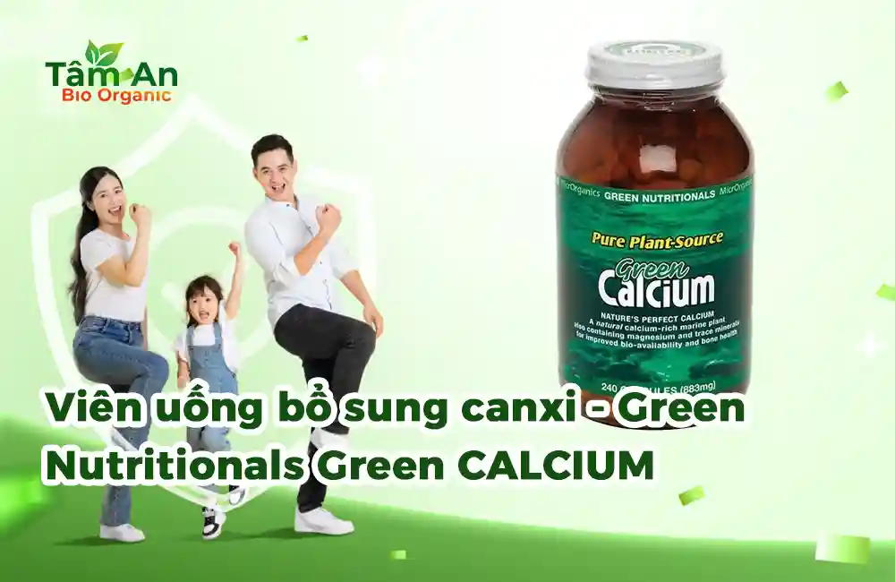 Viên uống bổ sung canxi - Green Nutritionals Green CALCIUM