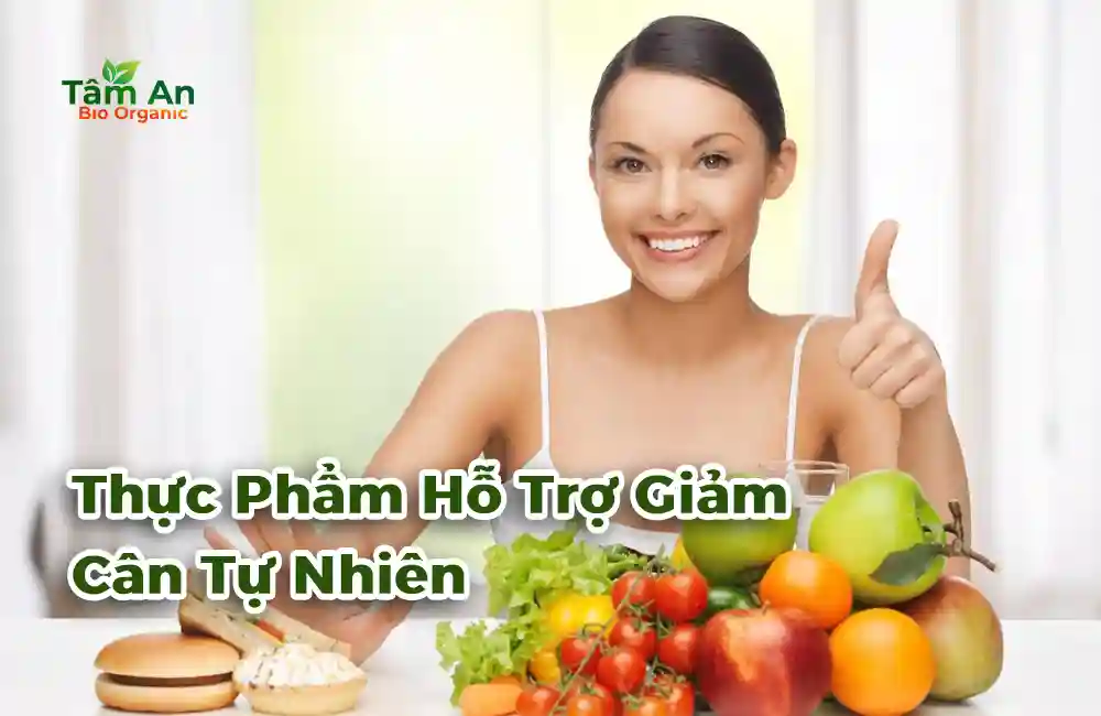 Thực Phẩm Hỗ Trợ Giảm Cân Tự Nhiên